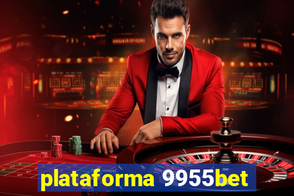 plataforma 9955bet